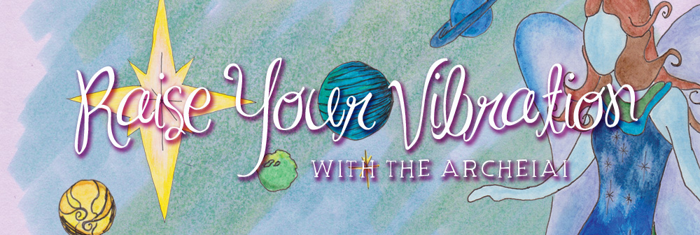 Raise Your Vibration